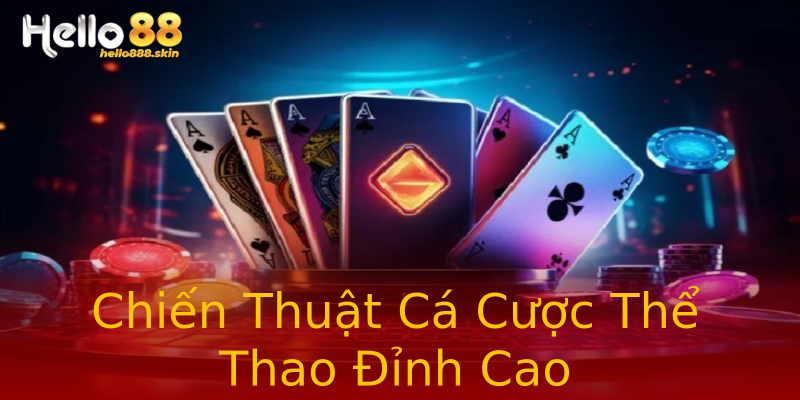Chiến Thuật Cá Cược Thể Thao Đỉnh Cao Chiến Thuật Cá Cược Thể Thao Đỉnh Cao