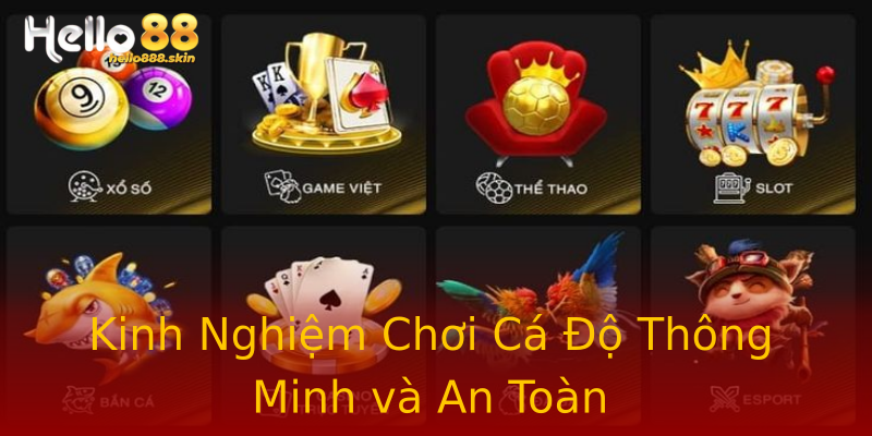 Kinh Nghiệm Chơi Cá Độ Thông Minh và An Toàn Kinh Nghiệm Chơi Cá Độ Thông Minh và An Toàn