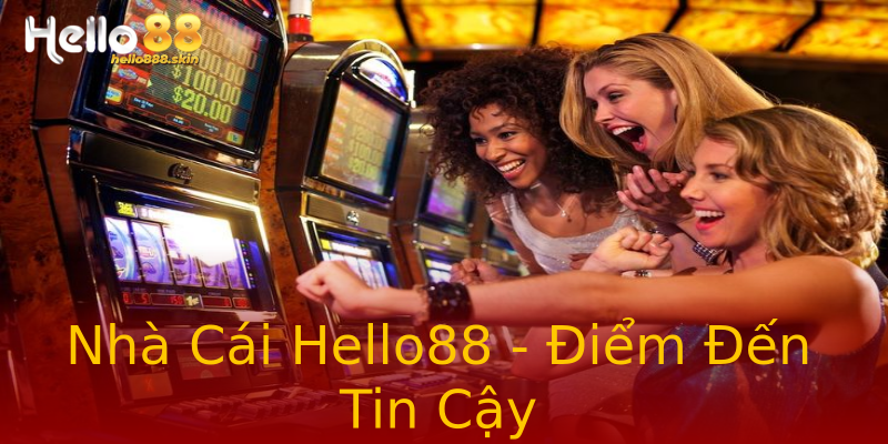 Nhà Cái Hello88 - Điểm Đến Tin Cậy Nhà Cái Hello88 - Điểm Đến Tin Cậy